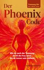 „Der Phoenix Code“, „Trennung 50+ Davor - Während - Danach“, „Wie du nach der Trennung ab 50 die Frau wirst, die du immer sein wolltest.“ Darstellung eines Phönix.
