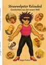 Jürgen Feulner: Struwwelpeter Reloaded, Buch