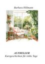 Barbara Hillmann: Aufheller, Buch