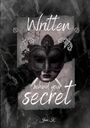 "Written behind your secret", "Jane K.". Dunkle Maske vor einem herzgezeichneten Hintergrund, umgeben von Schwertern.