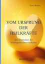 Text: "VOM URSPRUNG DER HEILKRÄFTE", "Die Architektur der homöopathischen Heilkunst", "BAND II". Aufgebrochenes Ei.