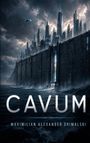 CAVUM, MAXIMILIAN ALEXANDER DRIMALSKI; Futuristische Stadtmauer, hohe Gebäude, dunkle Wolken, fliegendes Schiff.