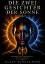 "Die zwei Gesichter der Sonne" von Klaus Werner Diwo. Frauengesicht geteilt in warme und kalte Farben, von Sonne umrahmt.