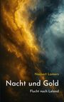 "Norbert Lamers: Nacht und Gold. Flucht nach Leland." Illustration mit gelb-blauen Wolkenströmen.