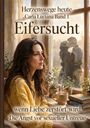 "Herzenswege heute", "Carla Luciana Band 1", "Eifersucht", "wenn Liebe zerstört wird", "Die Angst vor sexueller Untreue". Illustration einer nachdenklichen Frau am Fenster.
