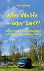 „Heike Gelbling: Alles Vanlife – oder was?! Dauerschauer, Schnakenscharmützel und der ganz normale Camper-Alltag.“  
Ein Van steht auf einer grünen Wiese neben einem Fluss, umgeben von Bäumen.