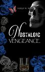 Texte "Sarah M. Moon", "Nostalgic Vengeance". Ein Totenschädel, blaue und graue Rosen, ein Schmetterling, ein Glas Whisky.