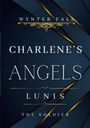 "Text: WYNTNER FALL, CHARLENE'S ANGELS, LUNIS, THE SOLDIER. Dunkles, elegantes Design mit goldenen Akzenten."