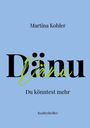 „Martina Kohler“, „Dänu“, „Du könntest mehr“, „Realitythriller“ in schwarzem Text auf hellblauem Hintergrund.