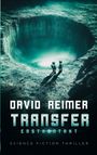 Text: "David Reimer, Transfer, Erstkontakt, Science Fiction Thriller." Zwei Astronauten stehen vor einem leuchtenden Krater.
