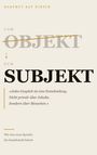 Text: "Hartmut Kay Hirsch, VOM OBJEKT ZUM SUBJEKT. Jedes Gespräch ist eine Entscheidung. Wie eine neue Sprache die Gesellschaft befreit."