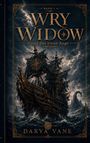 Text: "BAND 1, WRY WIDOW und das nasse Auge, DARYA VANE." Illustration zeigt ein stürmisches Meer mit einem Segelschiff.