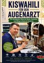 „Kiswahili für den Augenarzt“, Sätze für Klinik, Patienten in Kenia. Bild: Arzt mit Patientin an einem Augendiagnosegerät.