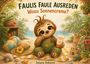 "Faulis faule Ausreden. Wozu Sonnencreme?" Ein süßes Faultier hält Sonnencreme, umgeben von Strand-Accessoires.