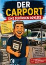 „Der Carport: Eine Behörden-Odyssee“. Ein lachender Mann mit Aktenordner, daneben ein Carport und ein Transporter.