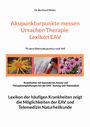 Dr. Bernhard Weber, Akupunkturpunkte messen Ursachen Therapie Lexikon EAV. Drei Bilder: gelbe Blume, Hand, rosa Blumen.