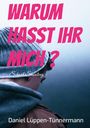 Daniel Lüppen-Tünnermann: Warum hasst ihr mich?, Buch