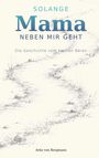 Text: "Solange Mama neben mir geht. Die Geschichte vom kleinen Bären. Arbo von Bergmann." Skizze eines Pfades mit Steinen.