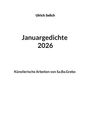 Text: "Ulrich Selich, Januargedichte 2026, Künstlerische Arbeiten von Sa.Ba.Grebo." Schwarzer Text auf weißem Hintergrund.
