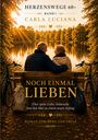 Carla Luciana: Herzenswege 60 + Noch einmal lieben, Buch