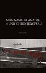 "Mein Name ist Anatol – und ich bin Jungfrau. Anatol." Graffiti in Rot: "VID, N'ATTENDS PLUS." Wand mit Lüftungsgittern.