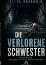 „Die Verlorene Schwester“ von Eliza Rosenoir. Psychothriller: „Man wünscht sich, sie wäre tot geblieben“. Eine Puppe auf Treppen.