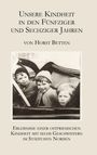 Horst Betten: Unsere Kindheit in den fünfziger und sechziger Jahren, Buch