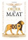 „The Order of Ma'at“ in großen Buchstaben, flankiert von ägyptischen Hieroglyphen und einem stilisierten Löwen.