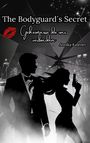 "The Bodyguard's Secret: Geheimnisse die uns verbinden. Annika Kastner."  
Ein schwarzes Silhouettenpaar in einer Stadtlandschaft.