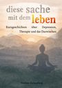 "diese sache mit dem leben" in großen Buchstaben, unten ein meditierender Mensch vor Berglandschaft.