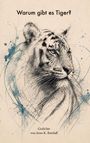„Warum gibt es Tiger?“ Gedichte von Arno K. Retzlaff. Skizze eines Tigerkopfes mit blauen Farbklecksen.