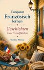 Martine Moreau: Geschichten zum Wohlfühlen, Buch