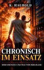 „CHRONISCH IM EINSATZ“ von K. Haubold, „1000 Dienste und was von mir blieb“. Ärztin mit Kind vor dramatischem Himmel.