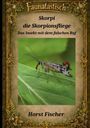 „Faunatastisch. Skorpi die Skorpionsfliege. Das Insekt mit dem falschen Ruf.“ Ein Insekt auf einem Blatt.
