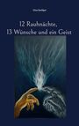Gisa Seeliger: 12 Rauhnächte, 13 Wünsche und ein Geist, Buch