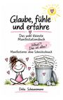 „Glaube, fühle und erfahre“ oben. Mädchen sitzt fröhlich vor Papierkorb mit Manifestationsideen. Herzen rundherum.
