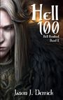 „Hell 100: Hell Hundred Band II“ von Jason J. Derrick. Illustration eines Engels mit langen blonden Haaren und dunklen Flügeln.