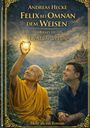 "Felix bei Omnan dem Weisen, Band III: Die Macht der Liebe. Zwei Männer im Gespräch, ein älterer in Robe hält ein leuchtendes Herz."