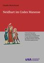 „Claudia Maria Kraml, Neidhart im Codex Manesse“. Illustration: Drei mittelalterliche Figuren. Logo: „unia Universität Augsburg“.