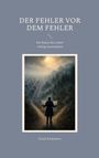 „Der Fehler vor dem Fehler. Die Kunst das Leben richtig einzuordnen.“ Eine Illustration: Person mit Karte vor Stadt und Wald.