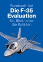 Bernhardt Iklé: Die F-35 Evaluation, Buch