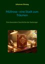 Titel: "Müllrose - eine Stadt zum Träumen", ein Tisch mit Buch, Feder und Lampe. Autor: Johannes Simang.