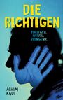 Achim Kaul: Die Richtigen, Buch