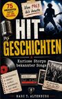 "75 Anekdoten rund um Pop- und Rocksongs. Von 1963 bis heute. Hit-Geschichten: Kuriose Storys bekannter Songs." 

Ein Mikrofon, ein Publikum bei einem Konzert und eine Kassette sind abgebildet.