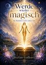 Stefan Galbavi: Werde wieder magisch, Buch