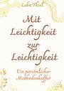 Text: "Luba Thiel, Mit Leichtigkeit zur Leichtigkeit, Ein persönlicher Methodenkoffer." Beige und goldene organische Formen.