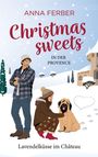 Titel: "Christmas sweets in der Provence". Unten: "Lavendelküsse im Château". Illustration: Winterlandschaft, Paar und Hund.