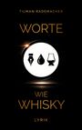 Tilman Rademacher: Worte wie Whisky, Buch