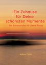 Ein Zuhause für Deine schönsten Momente. Die Schatztruhe für Deine Fotos. Adina Flohr. Hintergrund zeigt einen Sonnenuntergang über dem Meer.