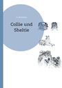 Titel: "Collie und Sheltie" von A. Ketschau; Illustrationen von Collies und Shelties auf hellem Hintergrund.